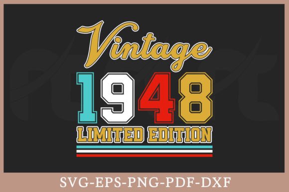 Download Vintage 1948 Limited Edition Shirt SVG - Vintage Collection