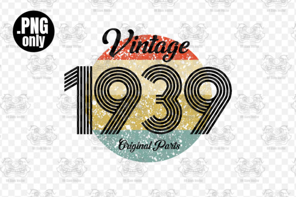 Download Vintage 1939 Birthday Sublimation Png - Vintage Collection
