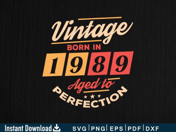 Download Vintage Born in 1989 Aged to Perfection - Vintage Collection