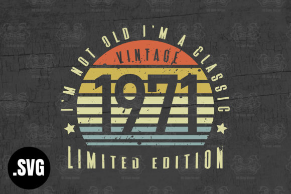 Download Vintage 1971 I'm Not Old I'm a Classic - Vintage Collection