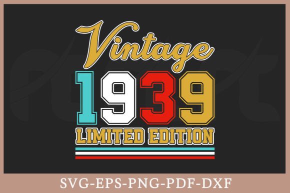 Download Vintage 1939 Limited Edition Shirt SVG - Vintage Collection