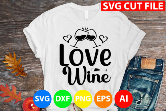 Download Love Wine Svg - Wine svg Collection