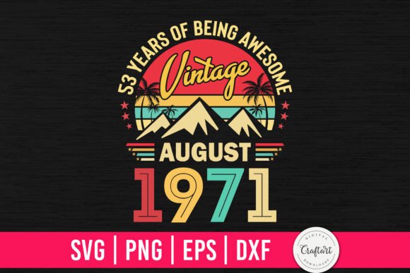 Download Vintage 1971 August 53th Birthday Gifts - Vintage Collection